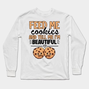 Feed Me Cookies Funny Baking Cookie Christmas Outfit Long Sleeve T-Shirt